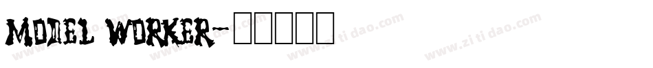 Model Worker字体转换